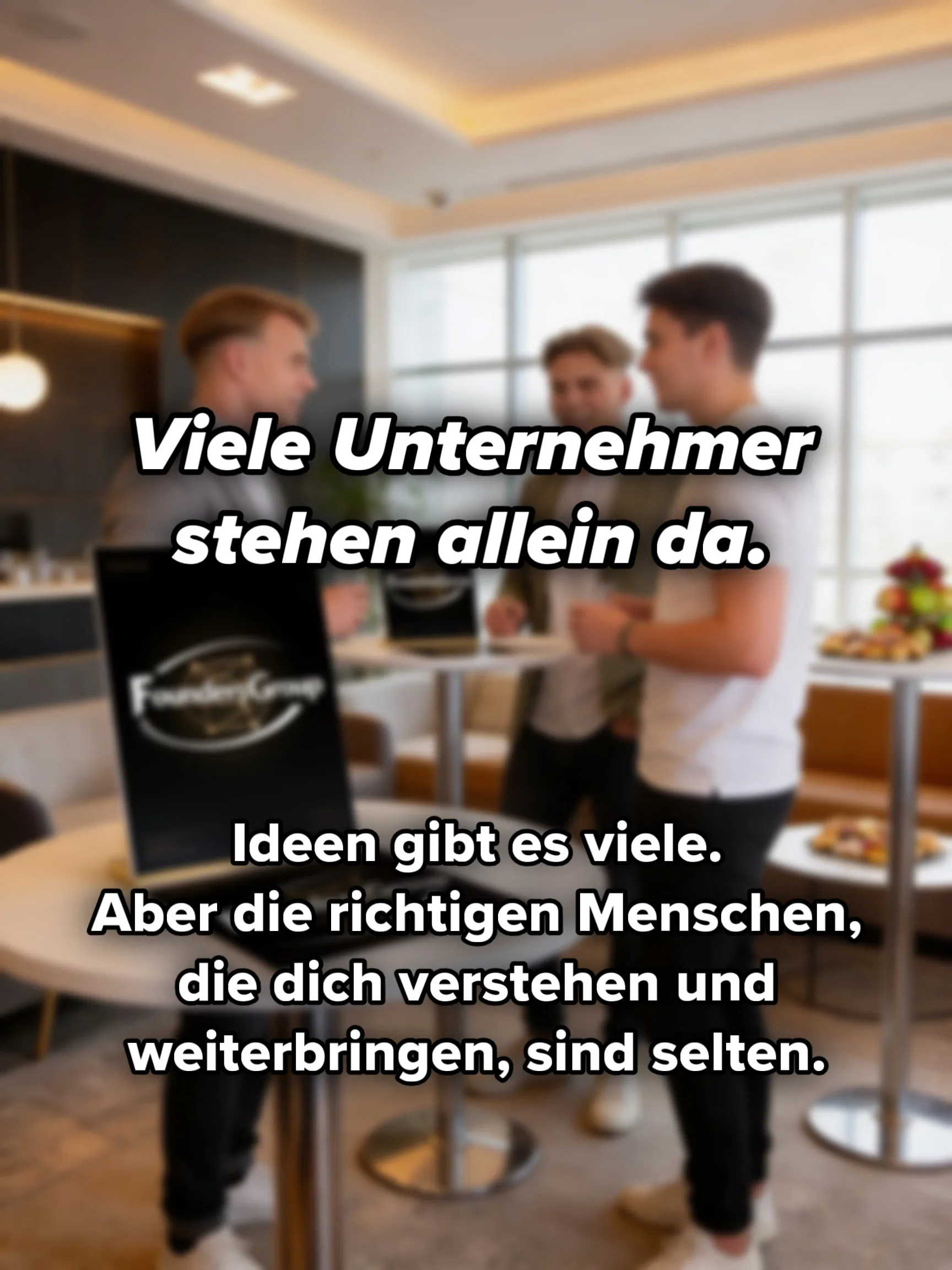 Genau dafür gibt es FoundersGroup. Ein Netzwerk für Menschen, die größer denken, sich weiterentwickeln und gemeinsam Probleme lösen.